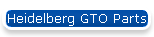 Heidelberg GTO Parts